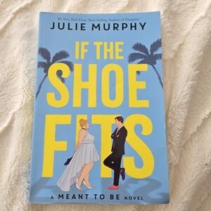💙3/$25💙If The Shoe Fits‎ by Julie Murphy Softcover